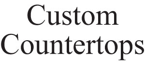 Custom Countertops